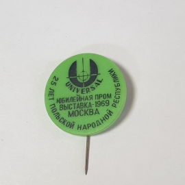 Значок СССР Юбилейная выставка Москва 1969 25 лет ПНР Universal ретро советский и винтажный.