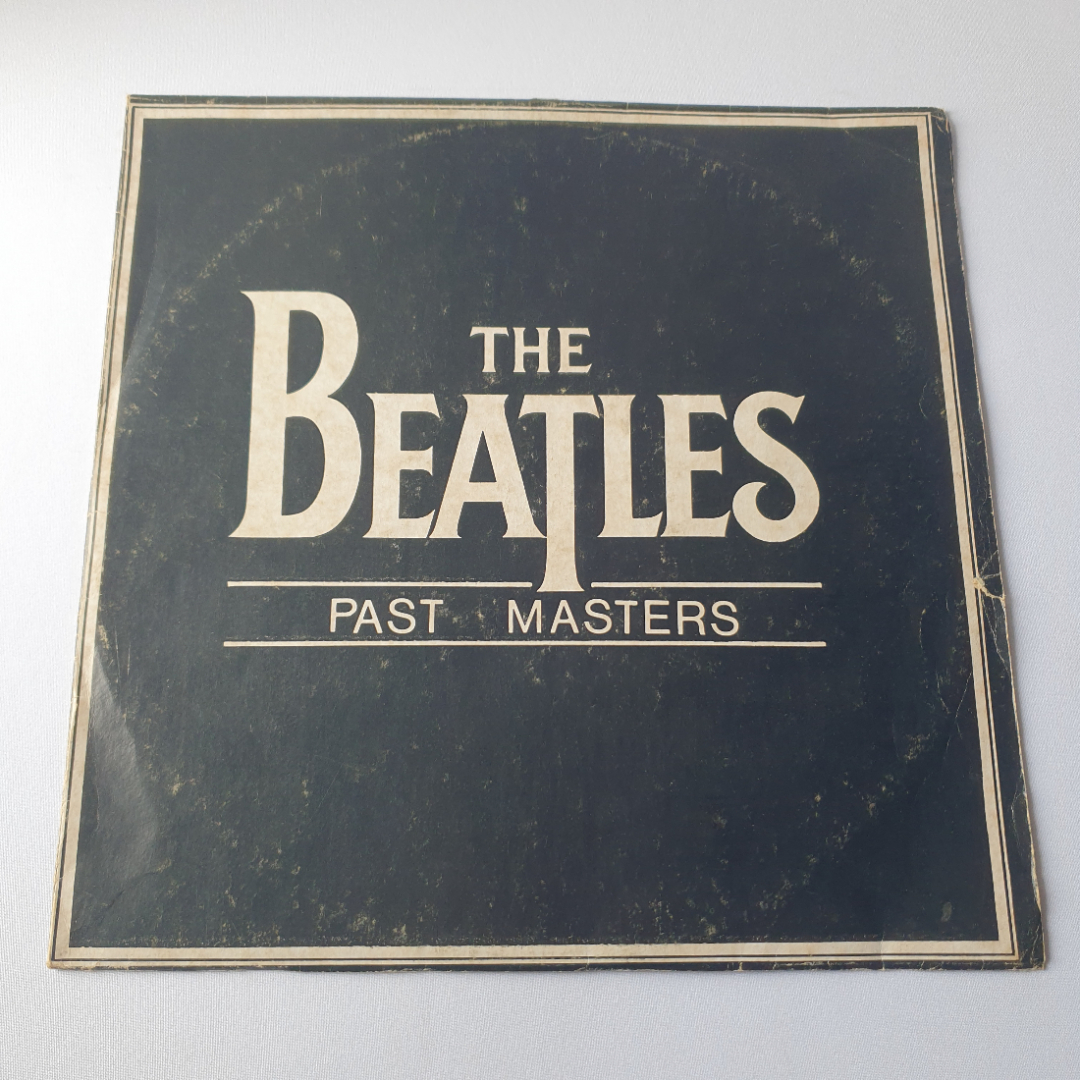 Виниловая пластинка "The Beatles" Past Masters. Могут быть незначительные царапины.. СССР. Картинка 1