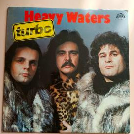 Пластинка Turbo - Heavy Waters (1LP Supraphon, Чехословакия 1985