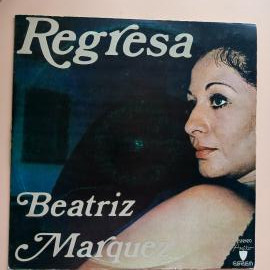 Винтажная виниловая пластинка LP Beatriz Marquez Regresa (Cuba Куба 1976)