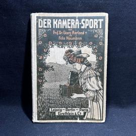 Книга &laquo;DER KAMERA SPORT&raquo; автор Prof. Dr. Georg Rinland и Falk N&uuml;llmann, винтаж 1905 год